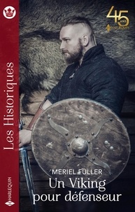 Meriel Fuller - Un Viking pour défenseur.