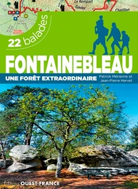 Fontainebleau, une forêt extraordinaire