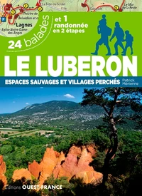 Le Luberon, espaces sauvages et villages perchés