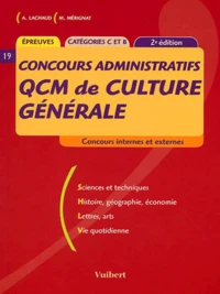 Qcm De Culture Generale Concours Administratifs Categories C Et B. 2eme Edition