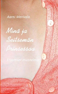 Minä ja Seitsemän Prinsessaa