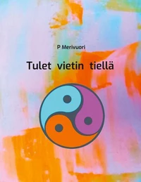 Tulet vietin tiellä