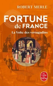 La Volte des vertugadins (Fortune de France, Tome 7)