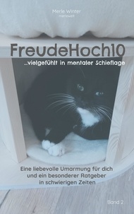 Merle Winter - FreudeHoch10 - ...vielgefühlt in mentaler Schieflage.