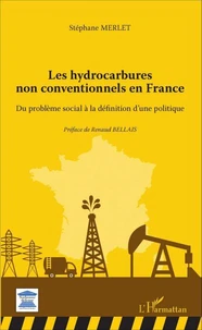 Les hydrocarbures non conventionnels en France