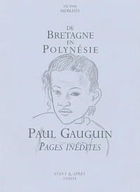 Paul Gauguin, de Bretagne en Polynésie