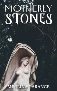 Motherly Stones