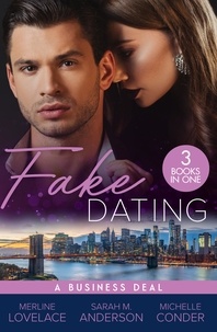 Télécharger le livre de google book Fake Dating: A Business Deal  - A Business Engagement (Duchess Diaries) / Falling for Her Fake Fiancé / Living the Charade 9780008933234