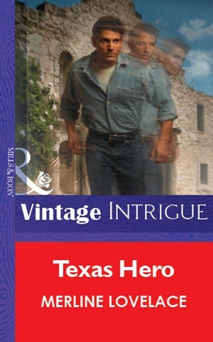 Merline Lovelace - Texas Hero.