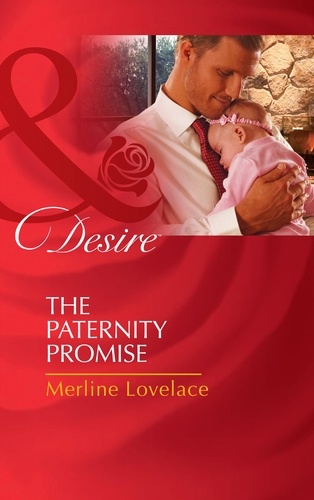 Merline Lovelace - The Paternity Promise.