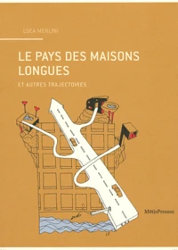 Le pays des maisons longues