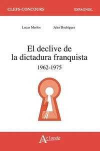 El declive de la dictadura franquista