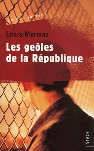 Les Geoles De La Republique