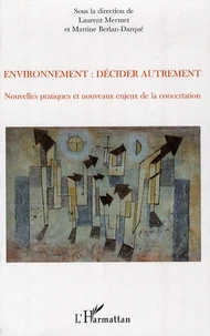 Environnement : décider autrement