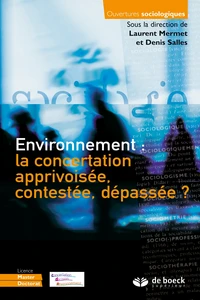 Environnement : la concertation apprivoisée contestée dépassée ?