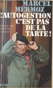 L'Autogestion, c'est pas de la tarte !