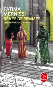 Reves De Femmes. Une Enfance Au Harem
