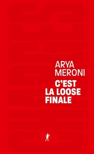 C'est la loose finale