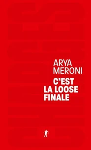 C'est la loose finale
