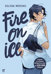 Fire on ice Tome 1