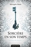 Méropée Malo - L'héritière des Raeven Tome 2 : Sorcière en son temps.