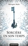 Méropée Malo - Sorcière en son temps - L'Héritière des Raeven, T2.