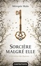 Méropée Malo - Sorcière malgré elle - L'Héritière des Raeven, T1.