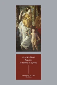 Poussin, le peintre et le poète