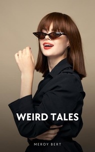  Meroy Bert - Weird Tales - Weird Tales, #1.