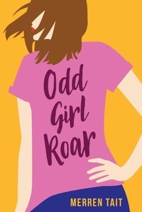 Téléchargement gratuit de livres audio pour ipod nano Odd Girl Roar  - The Good Life, #4 ePub par Merren Tait in French 9781991181411