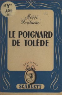 Merri Fontaine - Le poignard de Tolède.