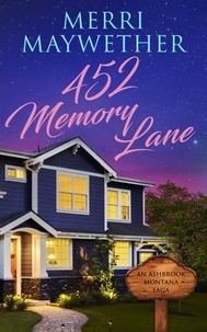  Merri Maywether - 452 Memory Lane - Ashbrook, Montana Saga.