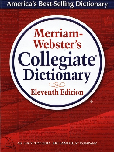 Merriam-Webster's Collegiate Dictionary 11th edition