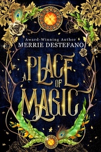  Merrie Destefano - A Place Of Magic.