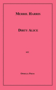 Merril Harris - Dirty Alice.
