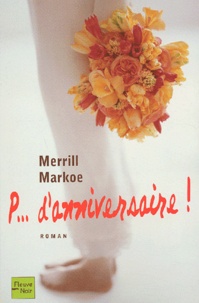 Merrill Markoe - P... D'Anniversaire !.