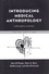 Introducing Medical Anthropology. A Discipline in Action 3rd edition