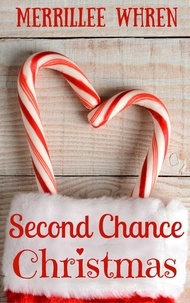  Merrillee Whren - Second Chance Christmas.