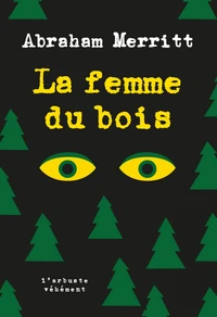 La femme du bois