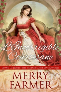 L’Incorrigible courtisane