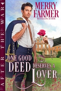  Merry Farmer - One Good Deed Deserves a Lover - After the War, #5.