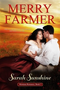  Merry Farmer - Sarah Sunshine - Montana Romance, #3.