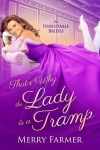  Merry Farmer - That's Why the Lady is a Tramp - The Unsuitable Brides, #1.