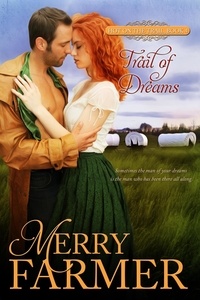  Merry Farmer - Trail of Dreams - Hot on the Trail, #4.