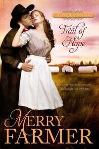  Merry Farmer - Trail of Hope - Hot on the Trail, #2.
