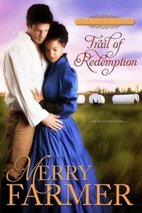  Merry Farmer - Trail of Redemption - Hot on the Trail, #6.
