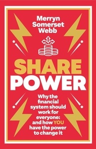 Merryn Somerset Webb - Share Power - How ordinary people can change the way that capitalism works – and make money too.