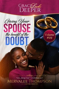 Giving Your Spouse The Benefit of the Doubt