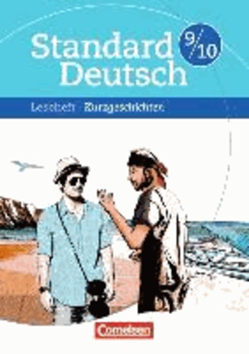 Merve Klapper et Maren Scharnberg - Standard Deutsch 9./10. Schuljahr. Kurzgeschichten - Leseheft mit Lösungen.