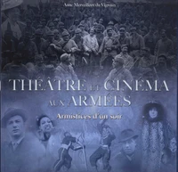 Théâtre et cinéma aux armées